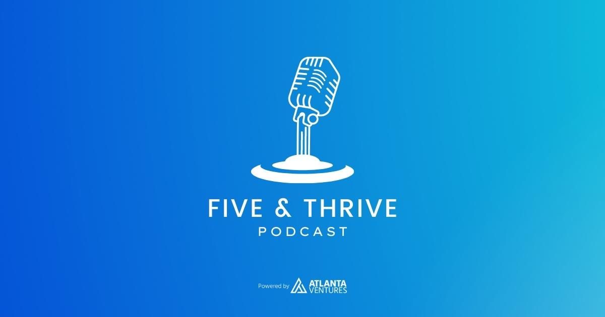 New Podcast Show: Five & Thrive